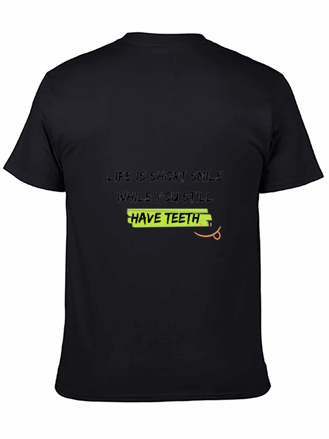Life is Short Smile T-Shirt