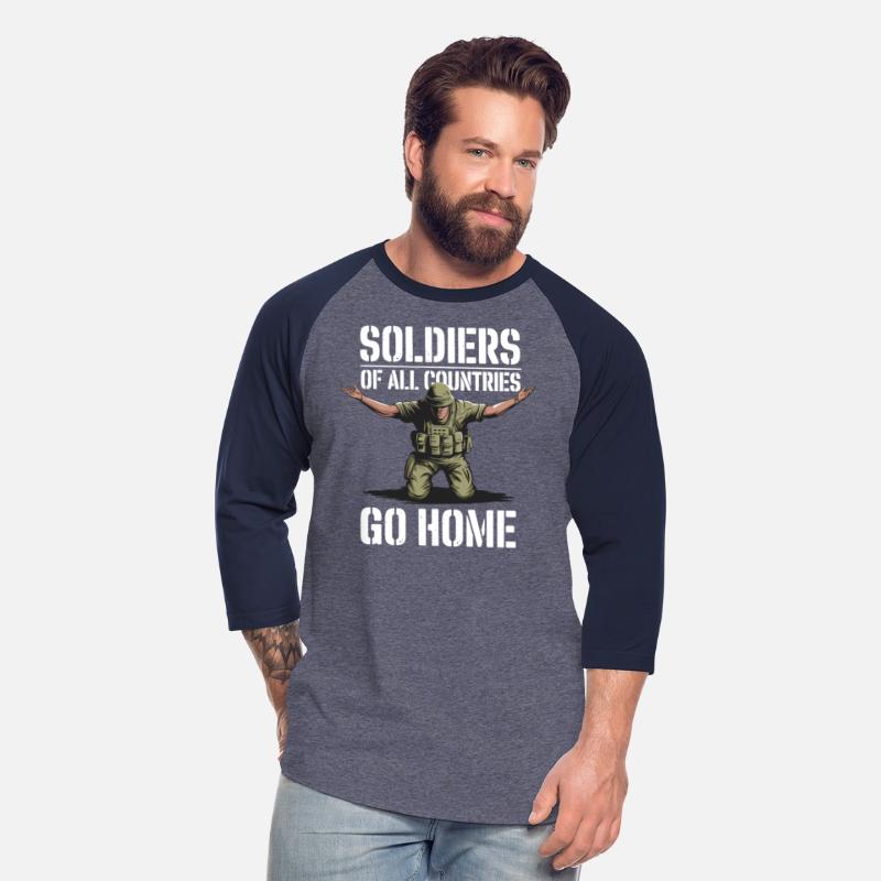 Soldiers of all Countries Go Home - No War