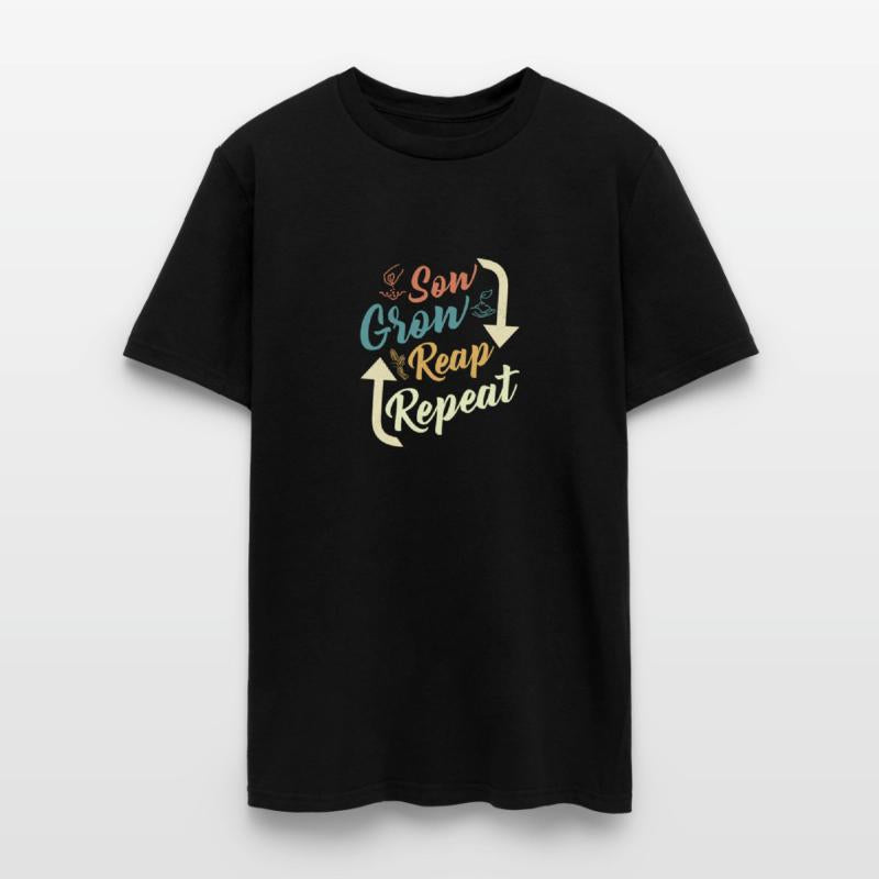 Sow, Grow, Reap, Repeat Farming Farmer