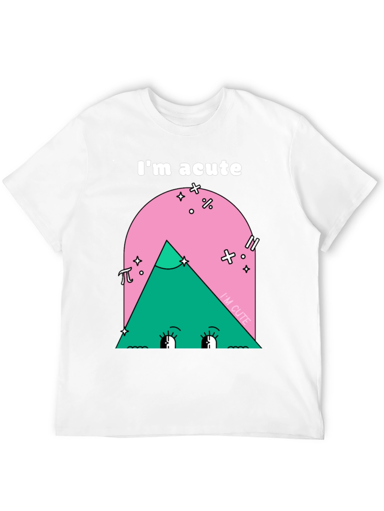 Funny Math Pun T-Shirt - Im Acute