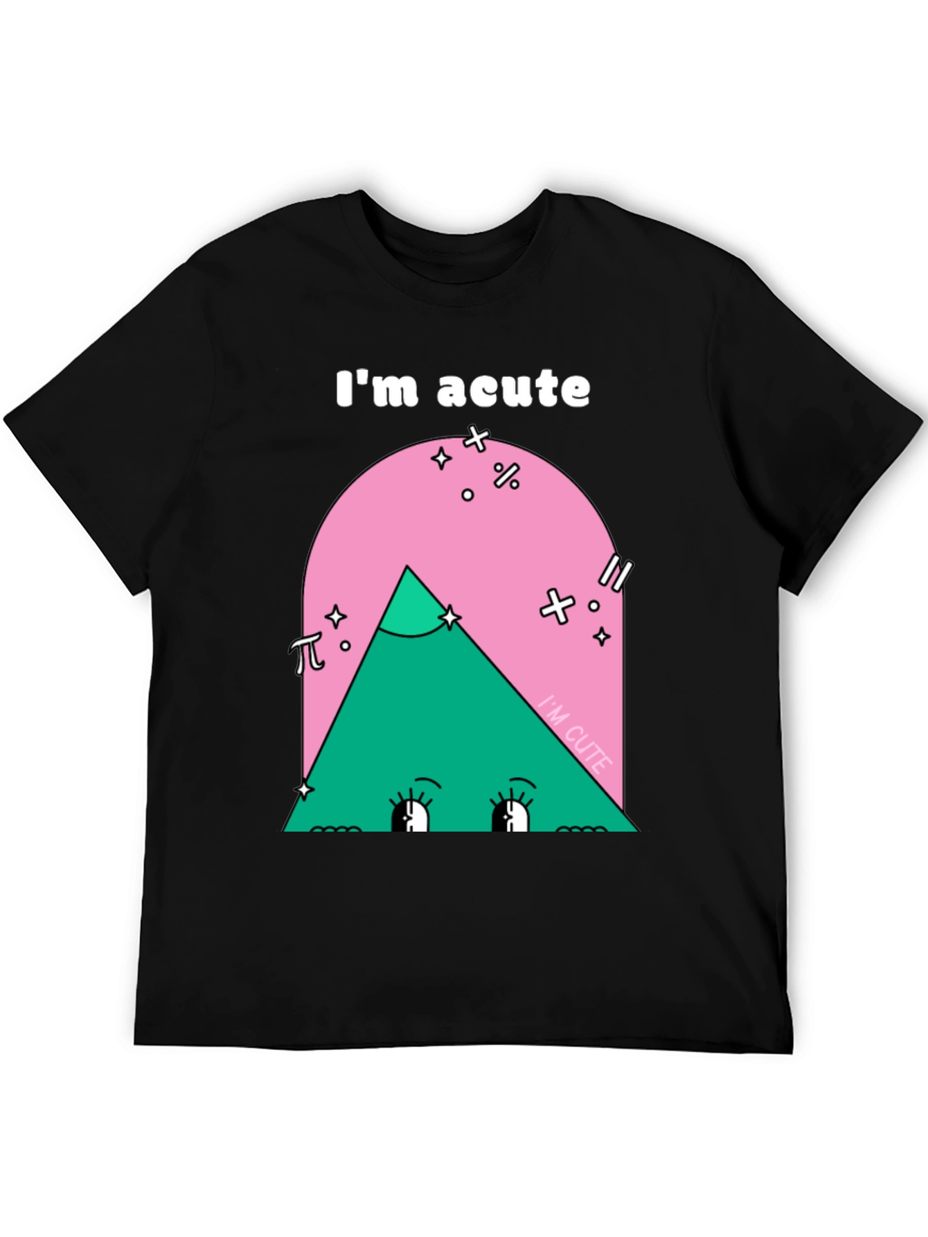 Funny Math Pun T-Shirt - Im Acute