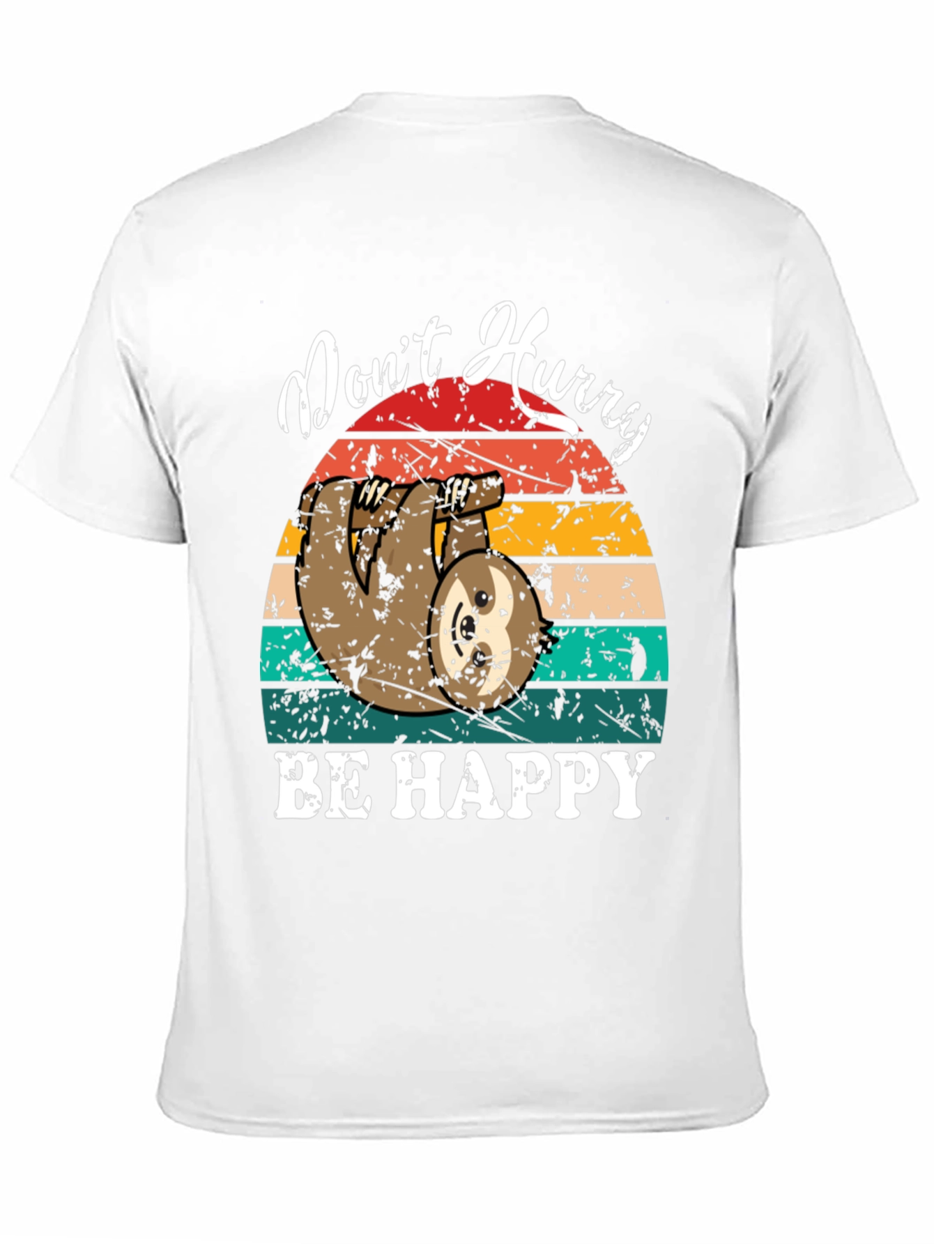 Dont Hurry Be Happy Sloth Graphic Tee