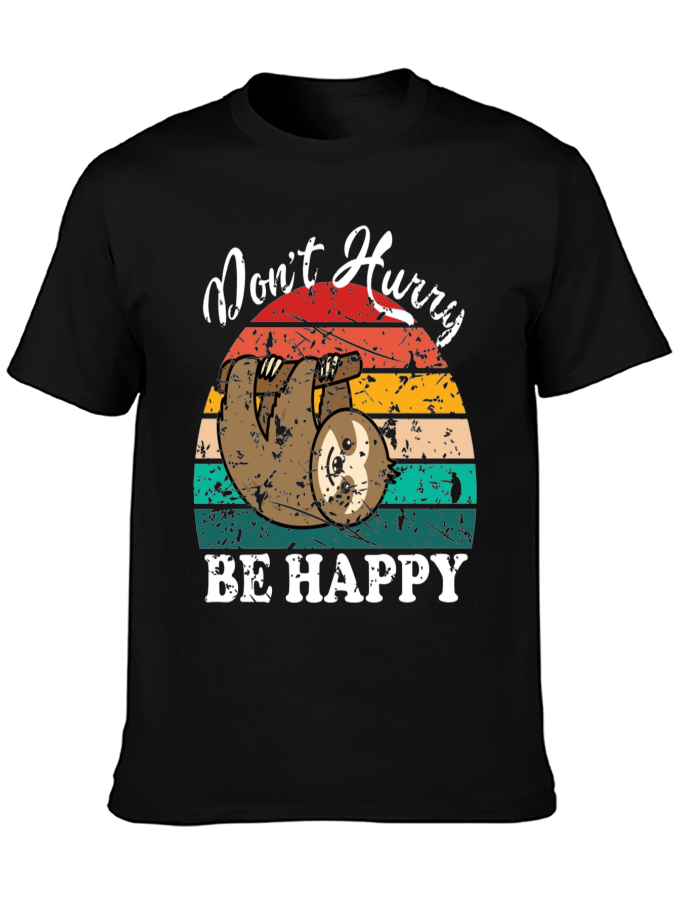Dont Hurry Be Happy Sloth Graphic Tee