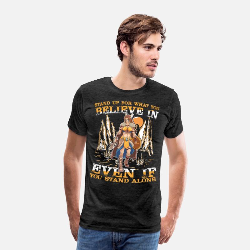 STAND UP FOR WHAT YOU BELIEVE IN EVEN IF YOU STAND