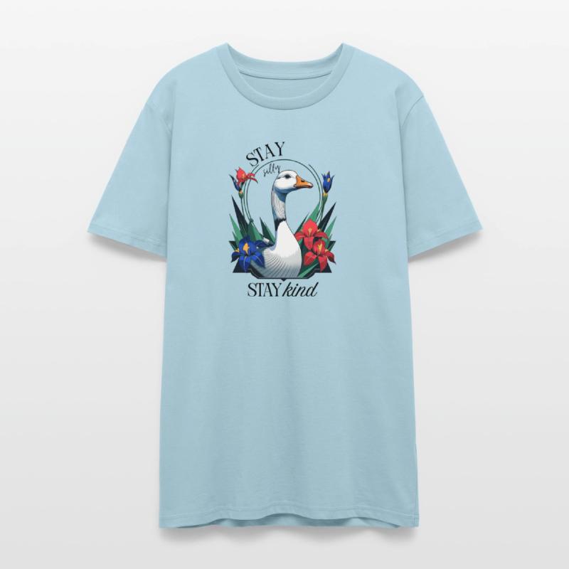 Stay Silly, Stay Kind - Funny Floral Cottage Goose