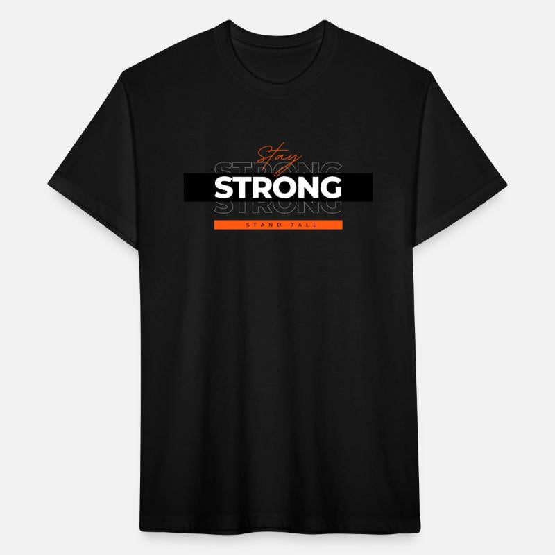 STAY STRONG GRAPHICS PRINTED