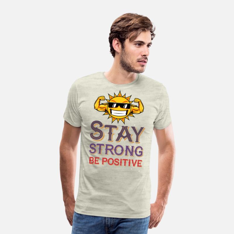 Sty strong Be positive