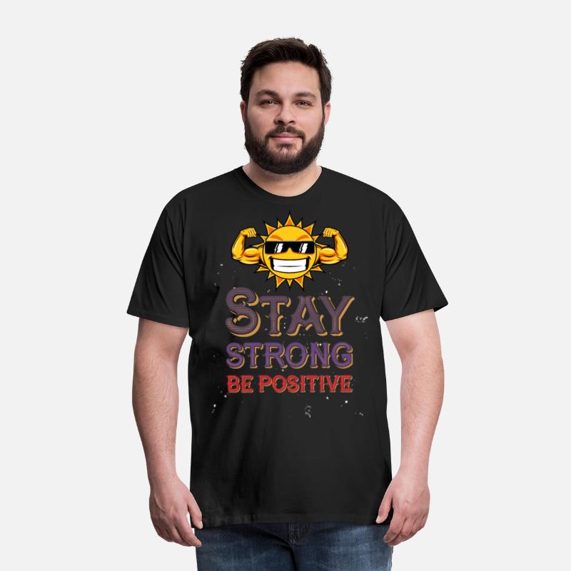 Sty strong Be positive