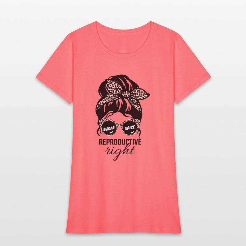 Sugar And Spice And Reproductive Rights Messy Bun