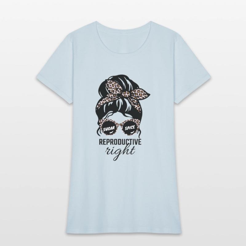 Sugar And Spice And Reproductive Rights Messy Bun