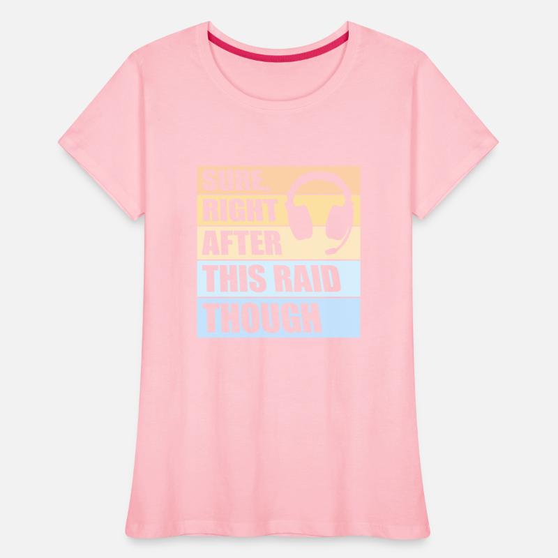 Sure Right After This Raid Though Funny Gamer Nerd