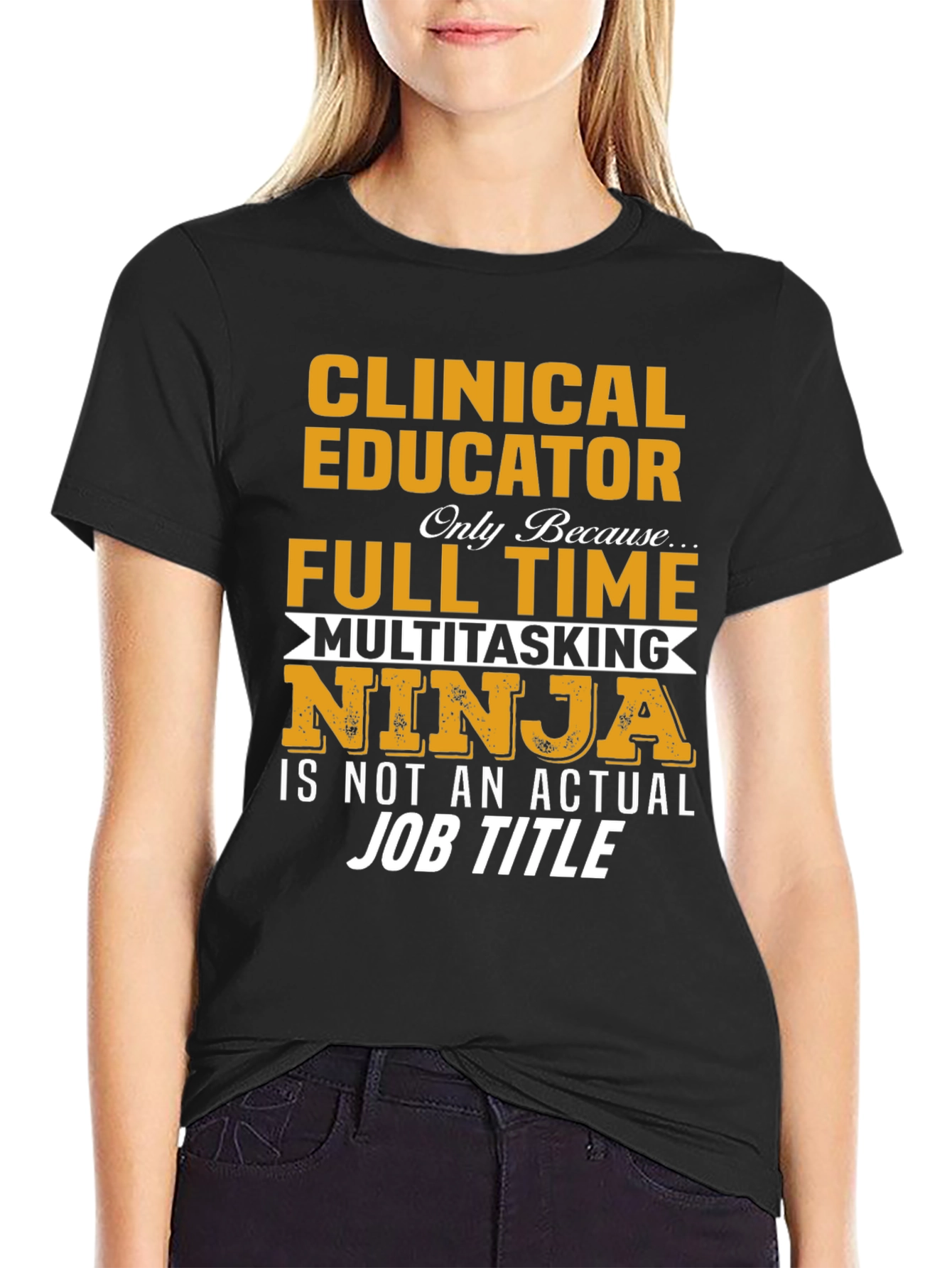 Clinical Educator Full Time Multitasking Ninja T-Shirt