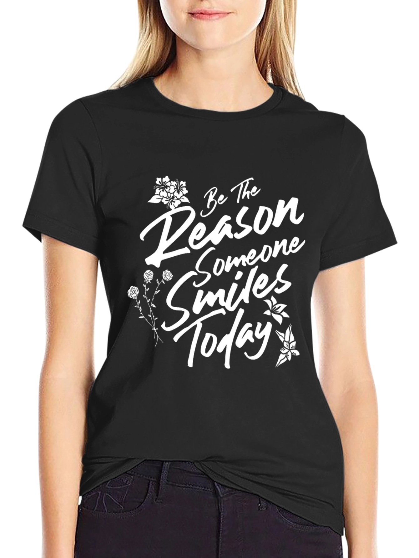 Inspirational T-Shirt: Be The Reason Someone Smiles Today