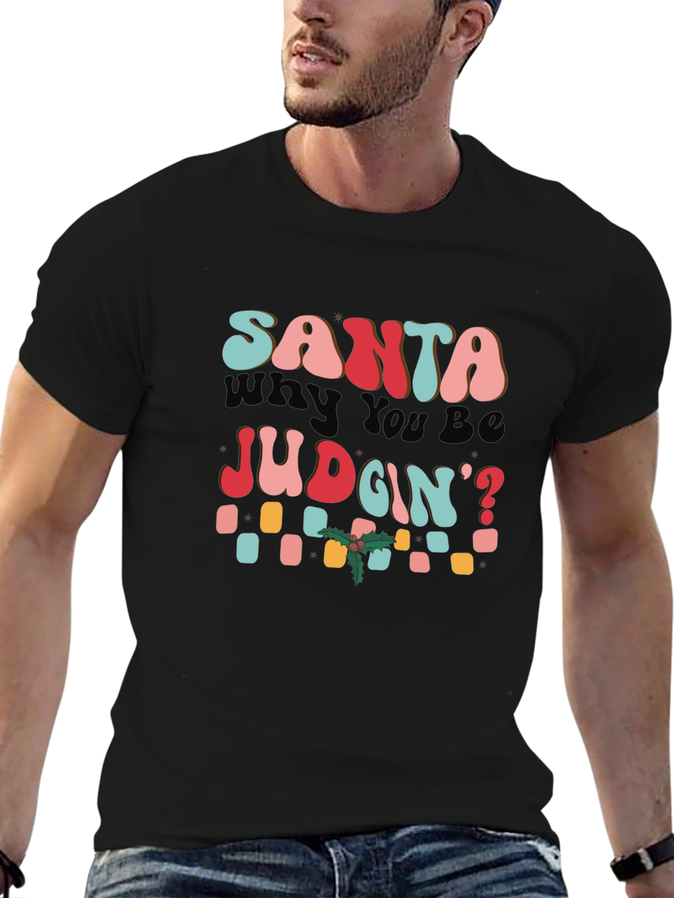 Retro Santa Why You Be Judgin T-Shirt