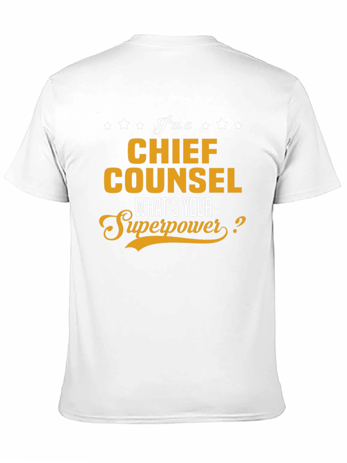Chief Counsel Superpower T-Shirt