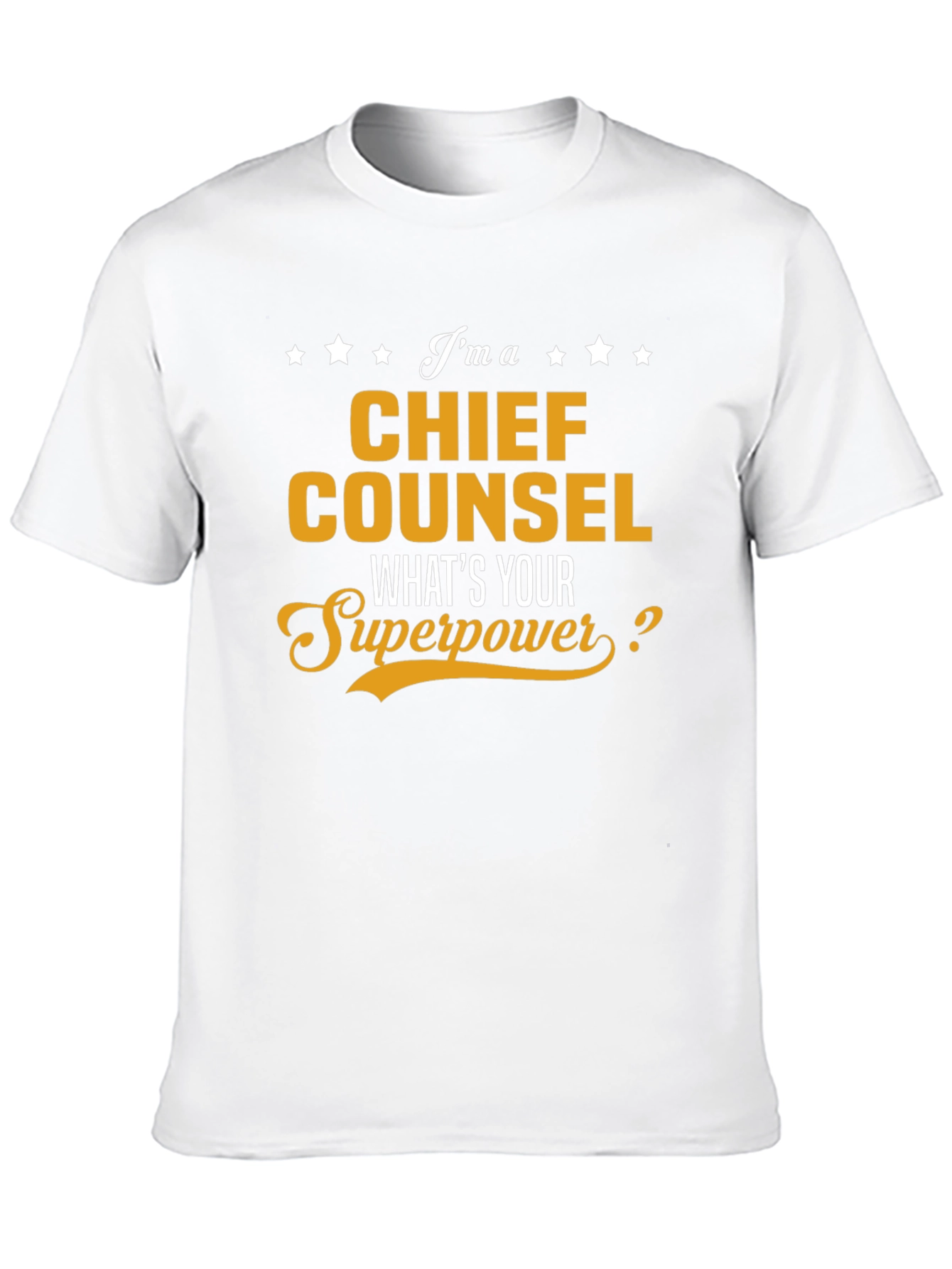 Chief Counsel Superpower T-Shirt