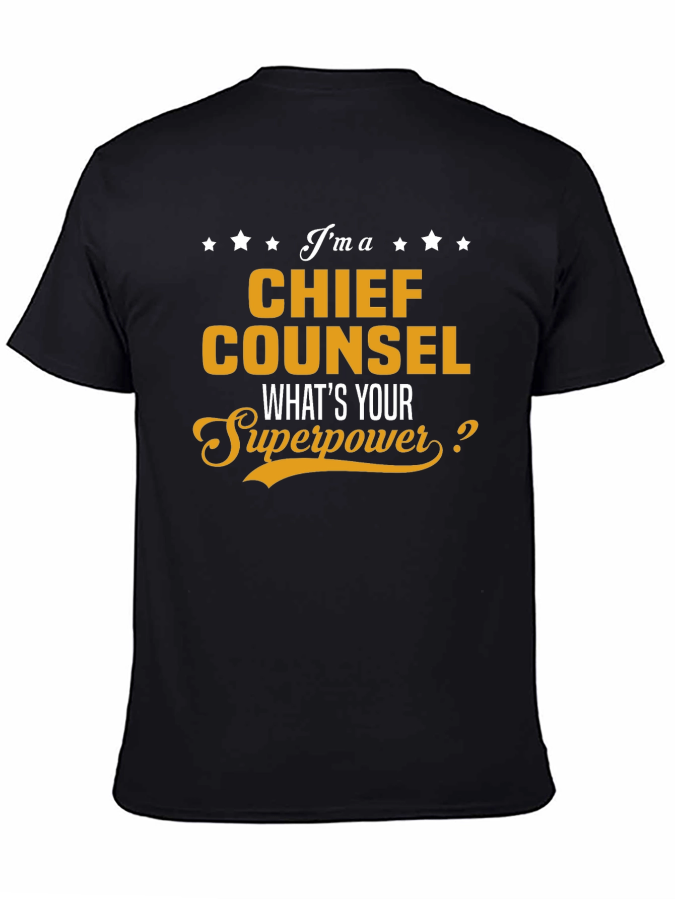 Chief Counsel Superpower T-Shirt
