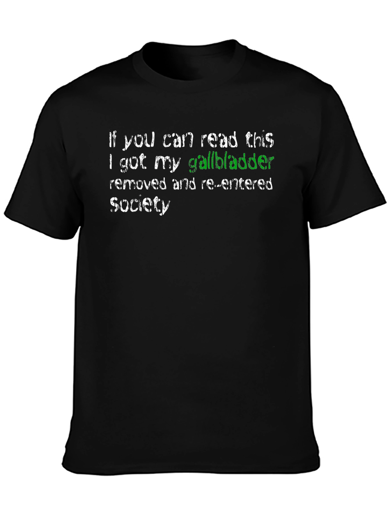 Gallbladder Removed Novelty Tee