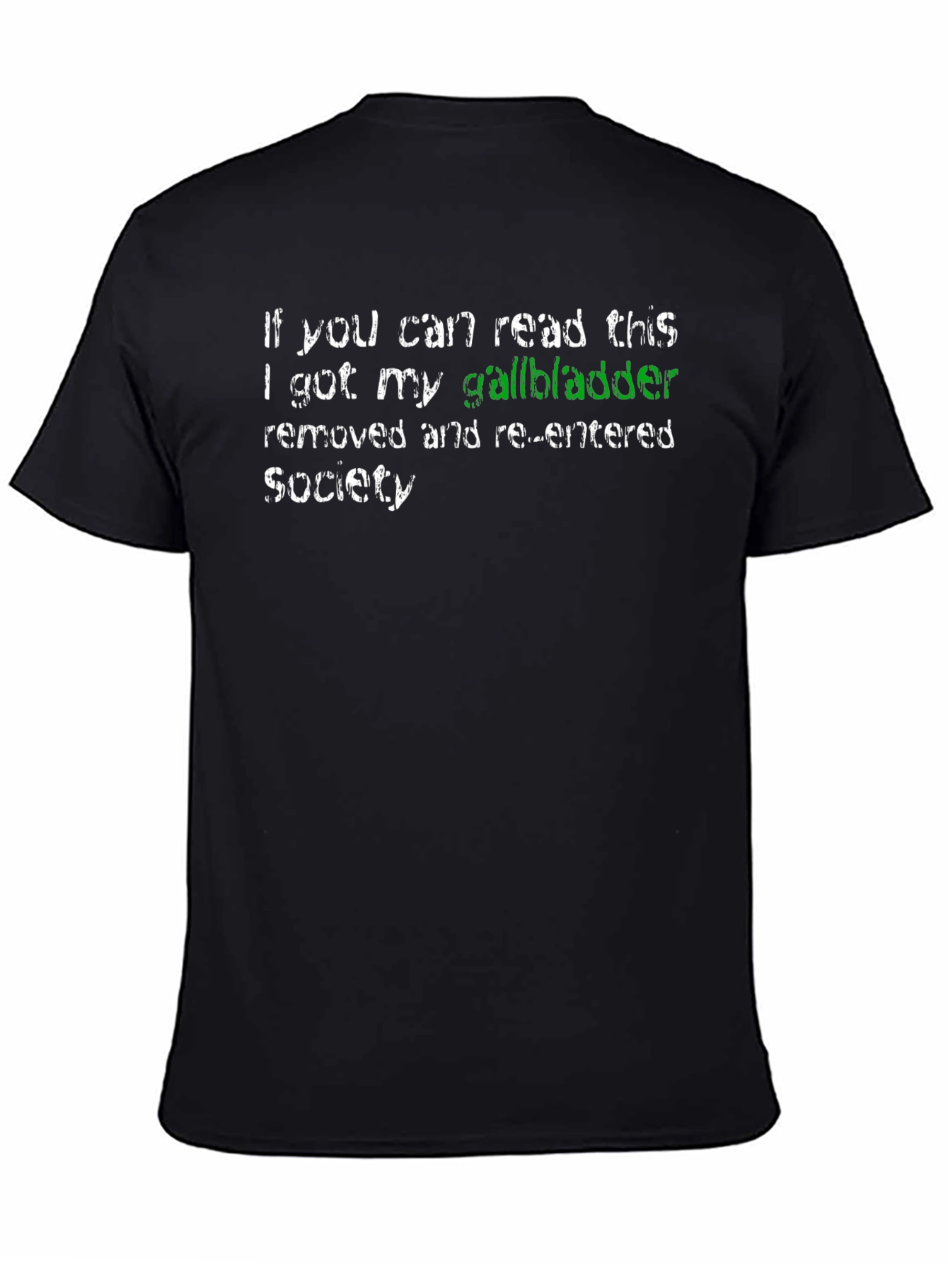 Gallbladder Removed Novelty Tee