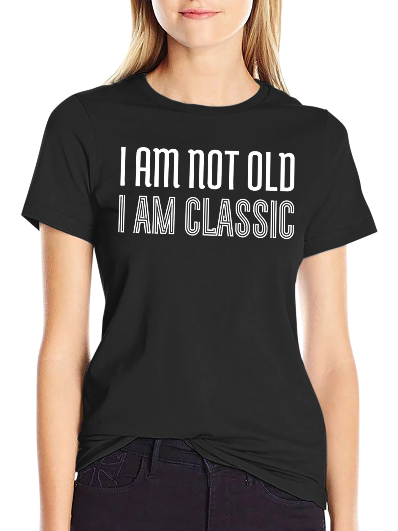 I Am Not Old I Am Classic T-Shirt
