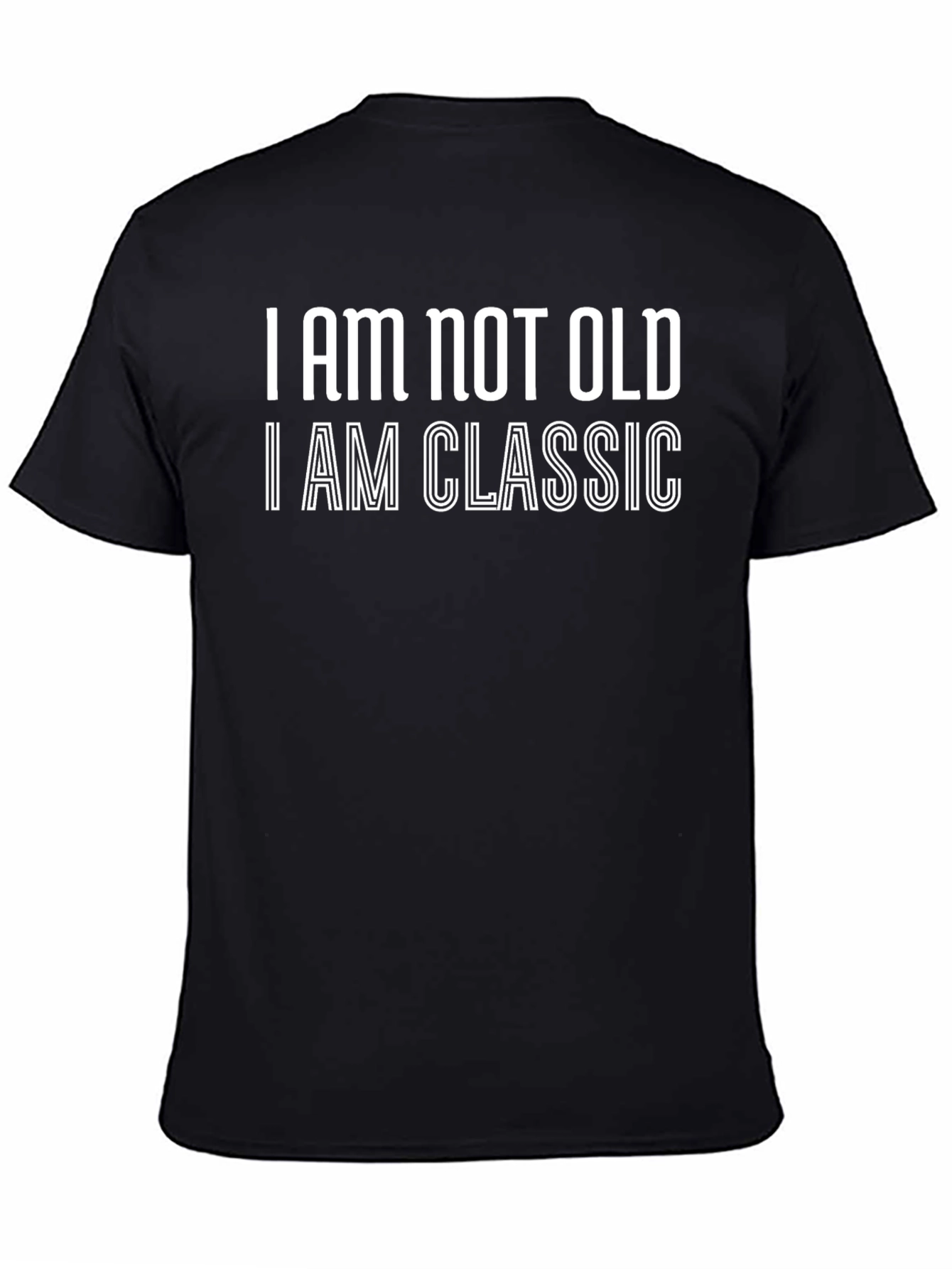 I Am Not Old I Am Classic T-Shirt