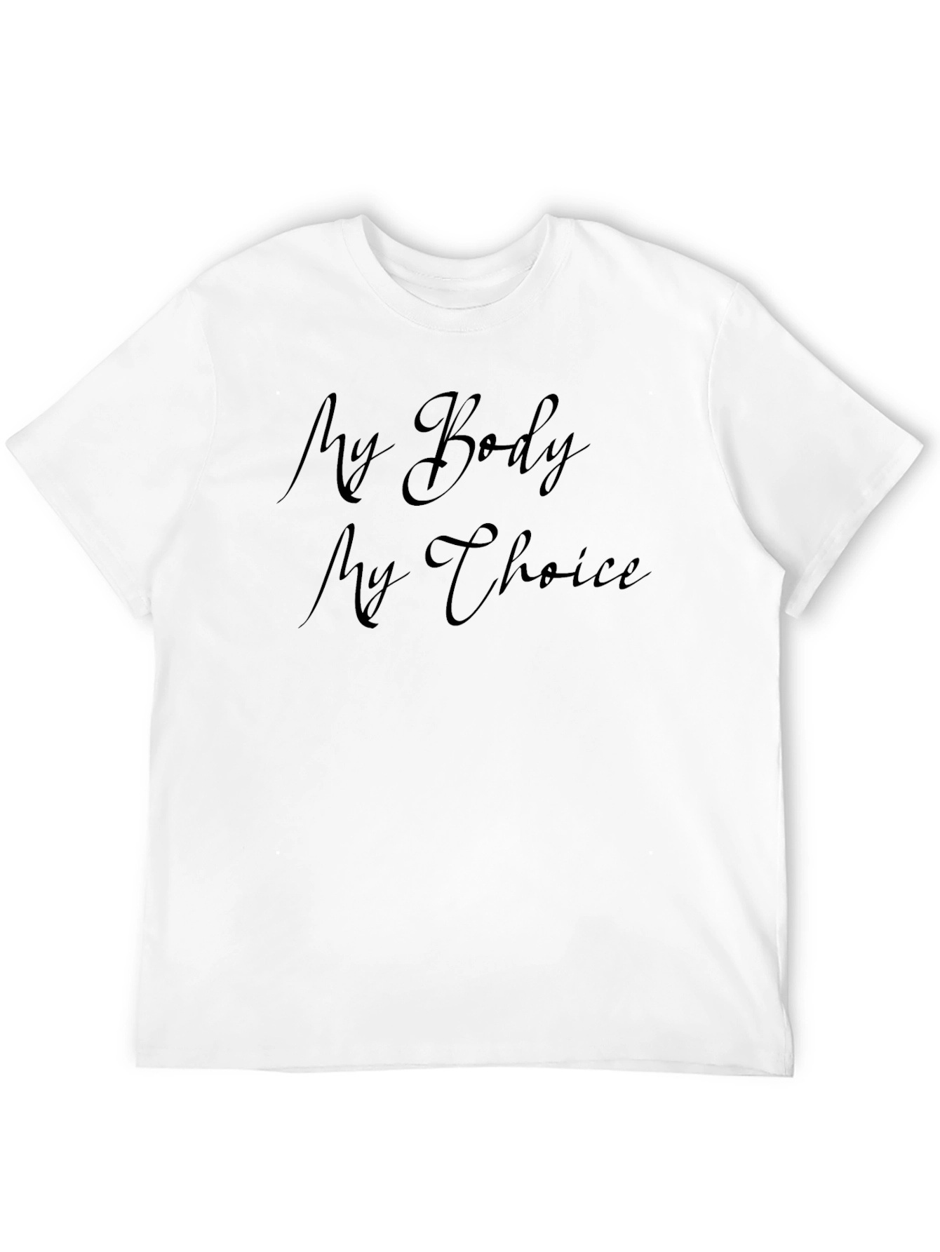 My Body My Choice Statement T-Shirt