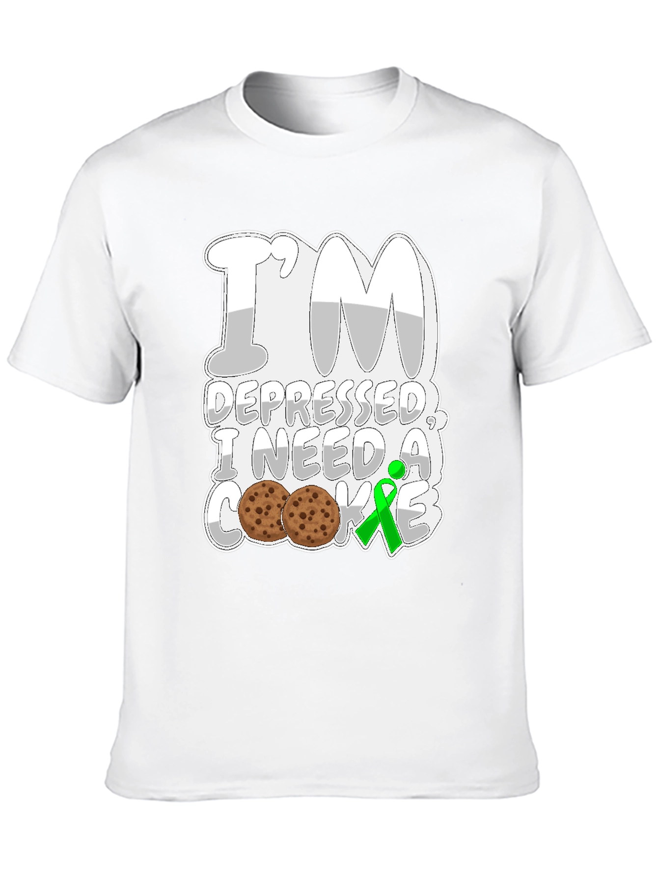 Im Depressed I Need a Cookie T-Shirt