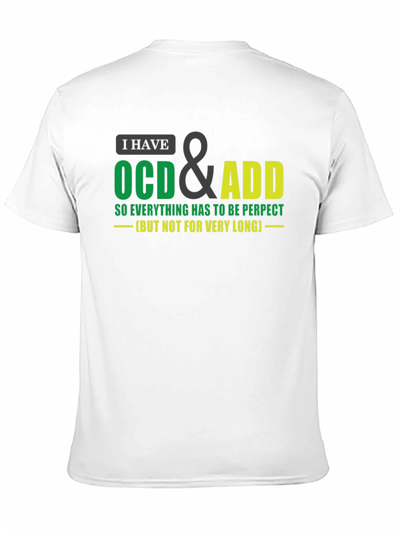 Funny OCD & ADD T-Shirt