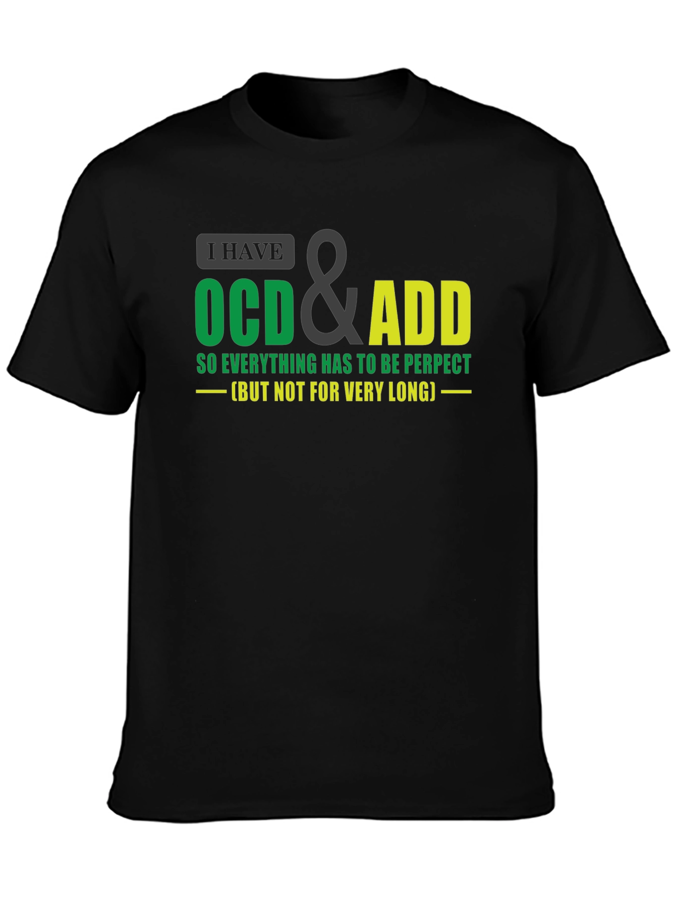 Funny OCD & ADD T-Shirt