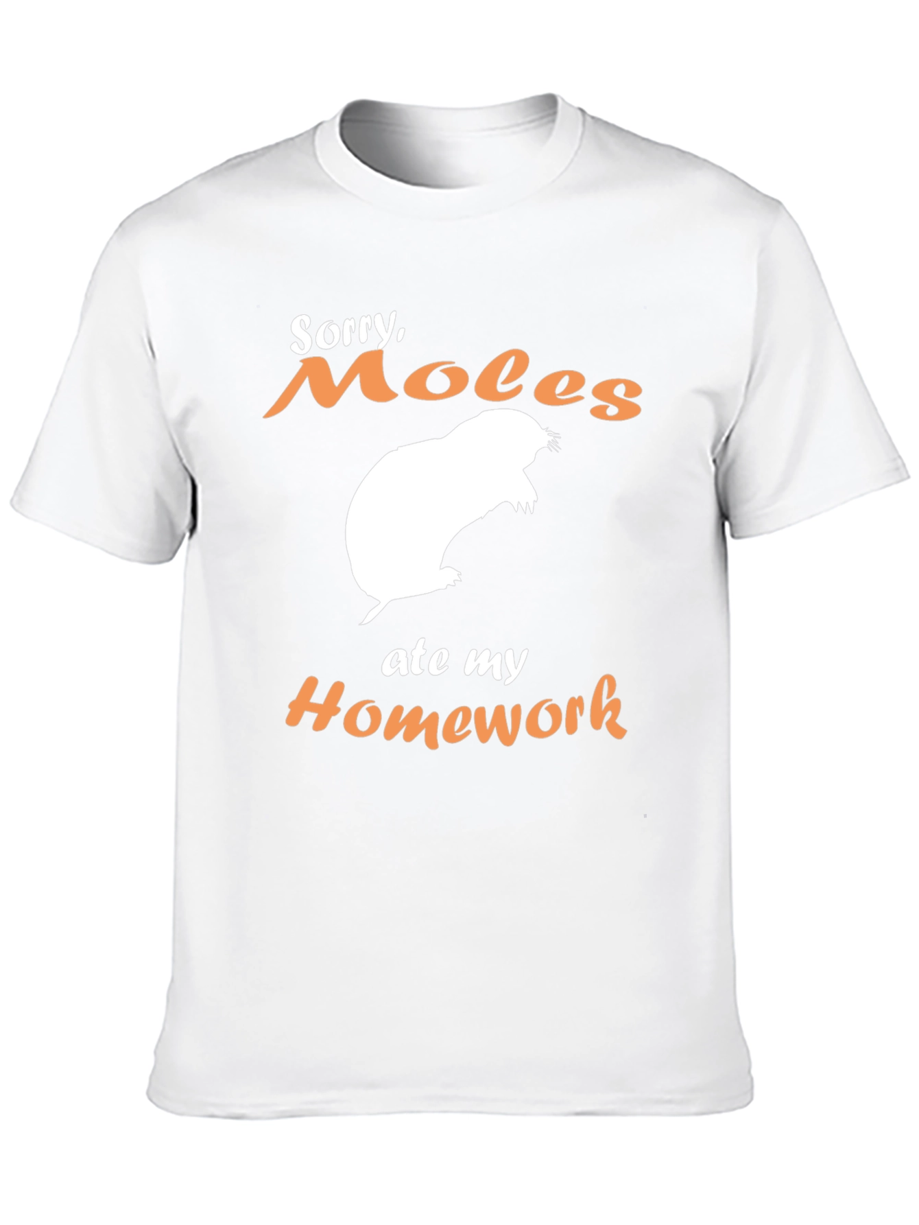 Moles Ate My Homework Funny T-Shirt