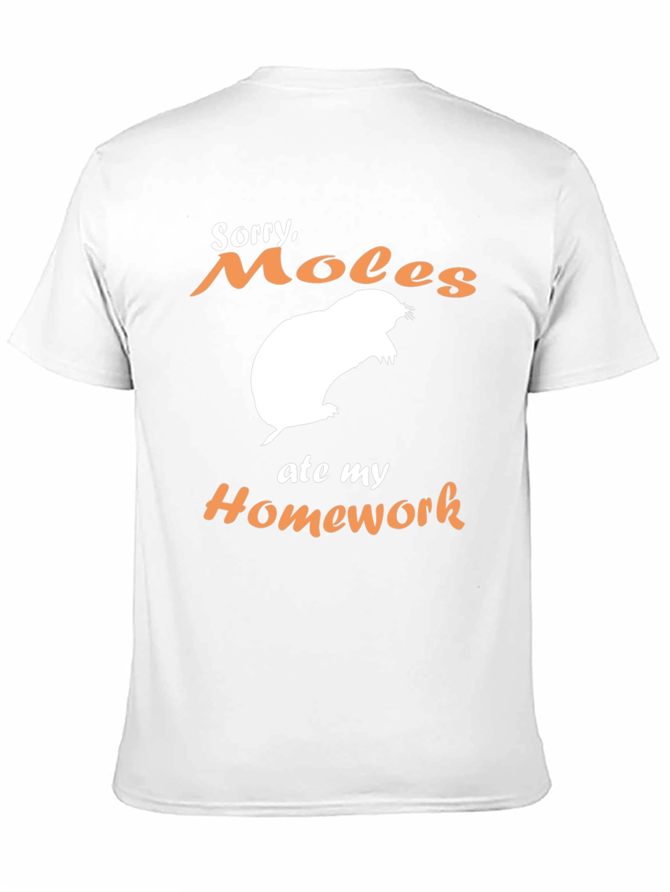 Moles Ate My Homework Funny T-Shirt