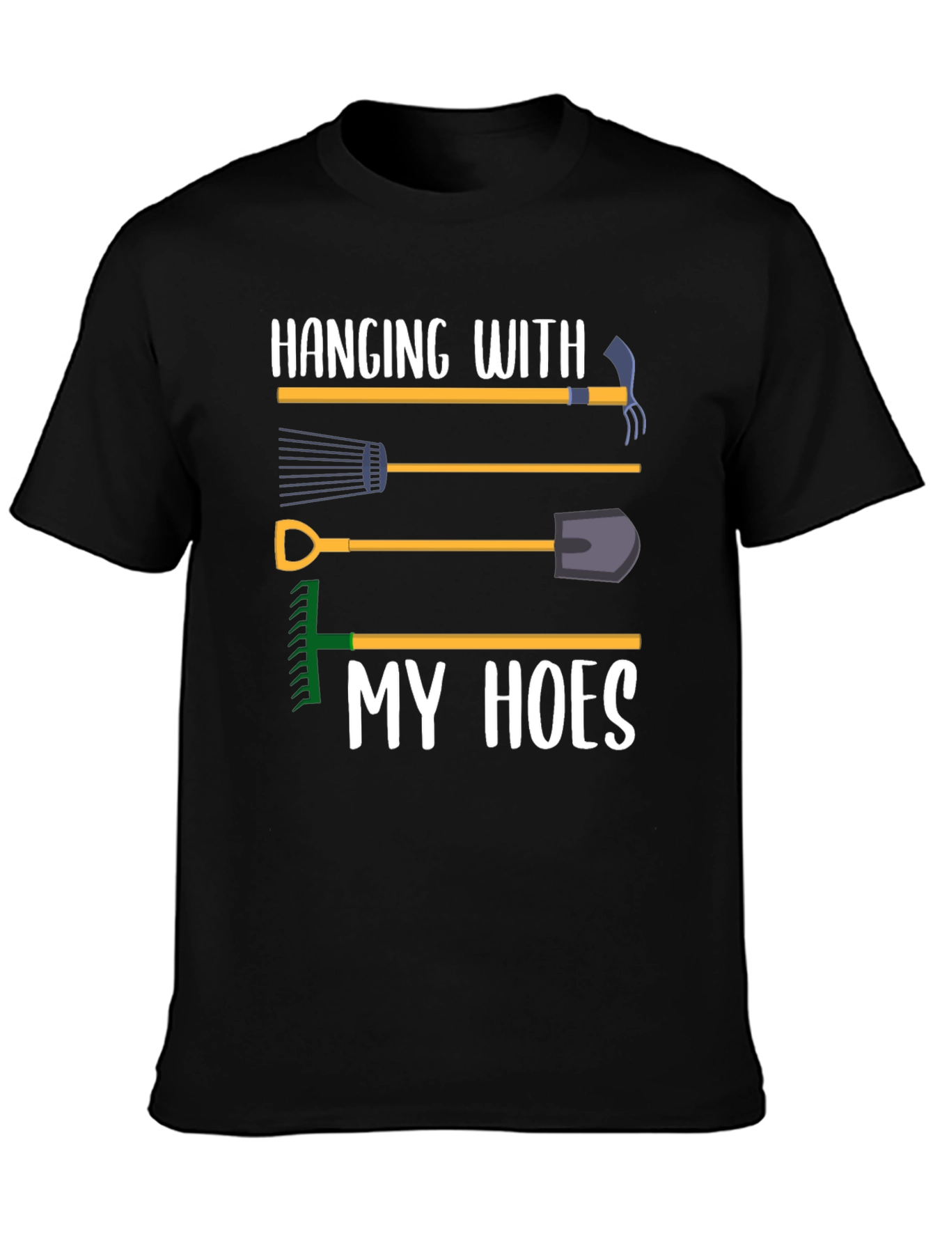 Hanging with My Hoes T-Shirt