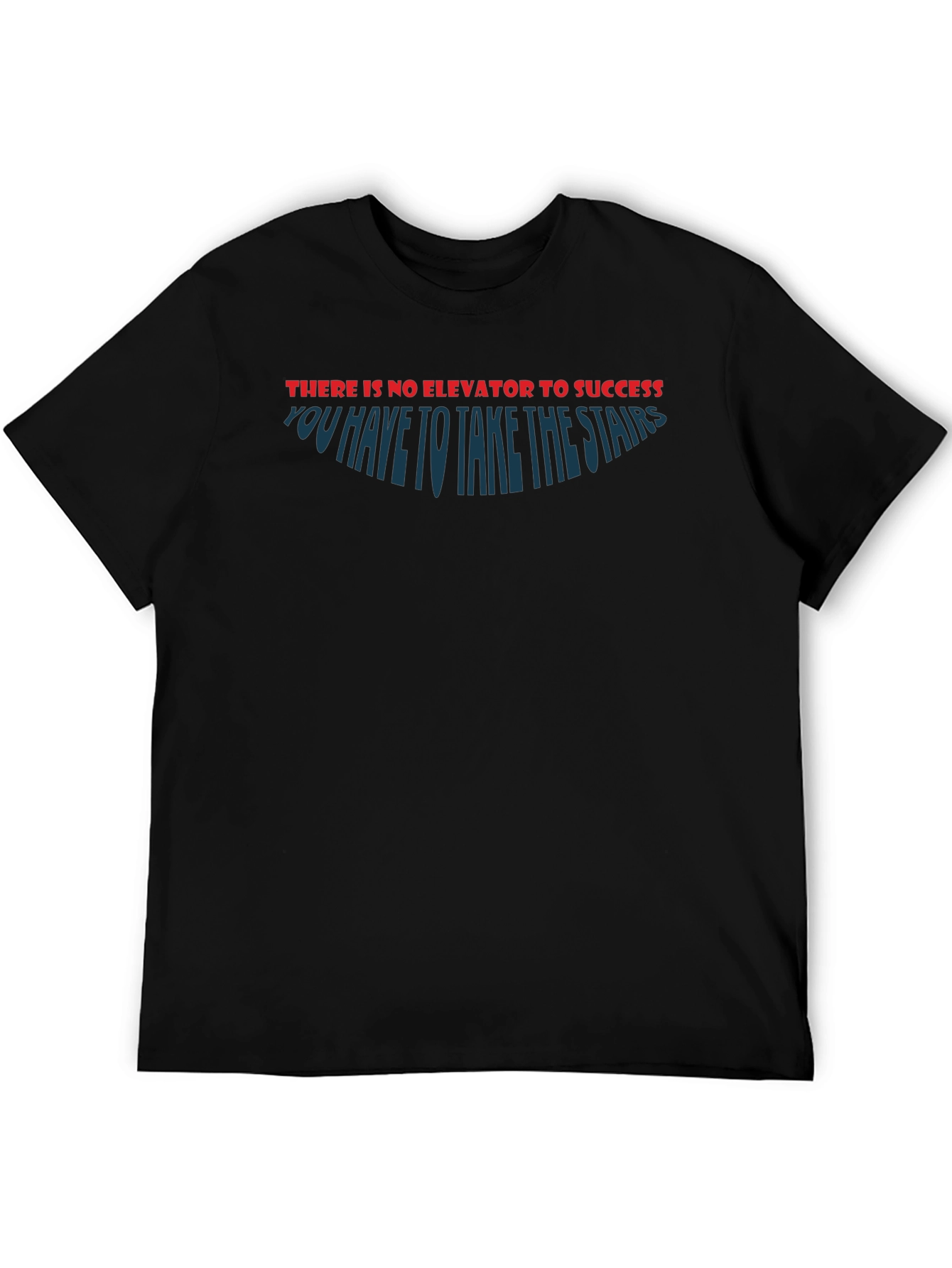 Motivational T-Shirt: Take the Stairs to Success