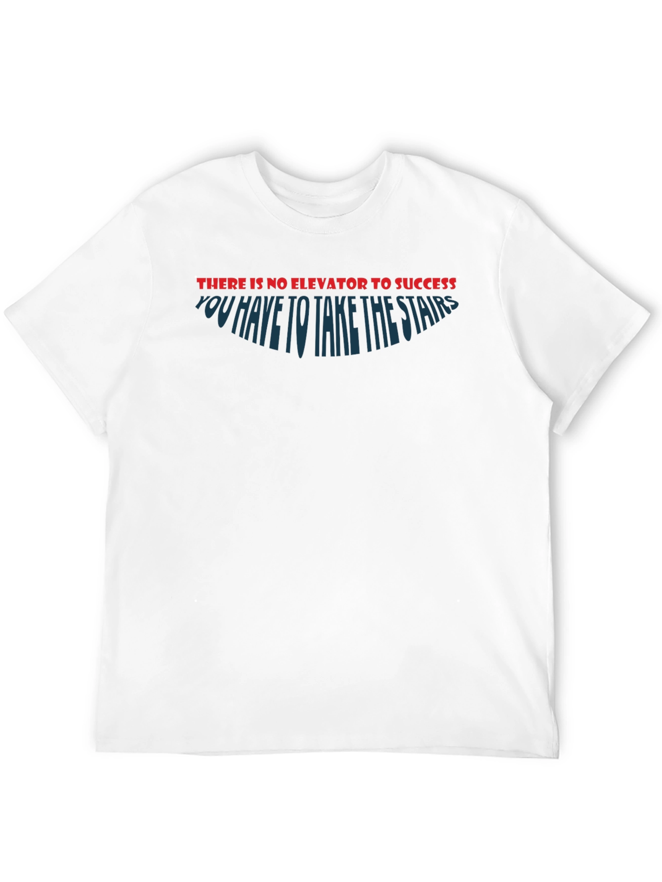 Motivational T-Shirt: Take the Stairs to Success
