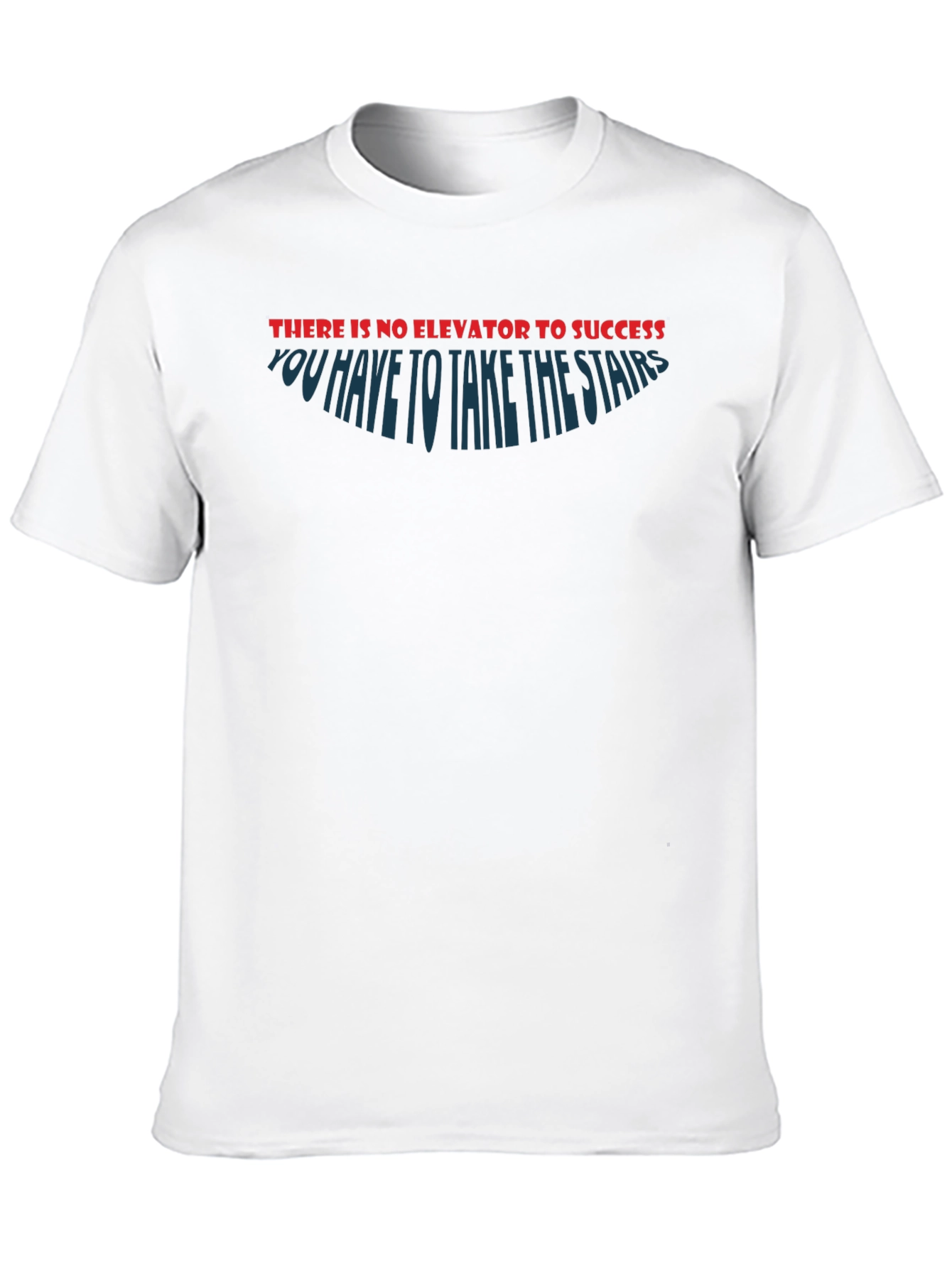 Motivational T-Shirt: Take the Stairs to Success