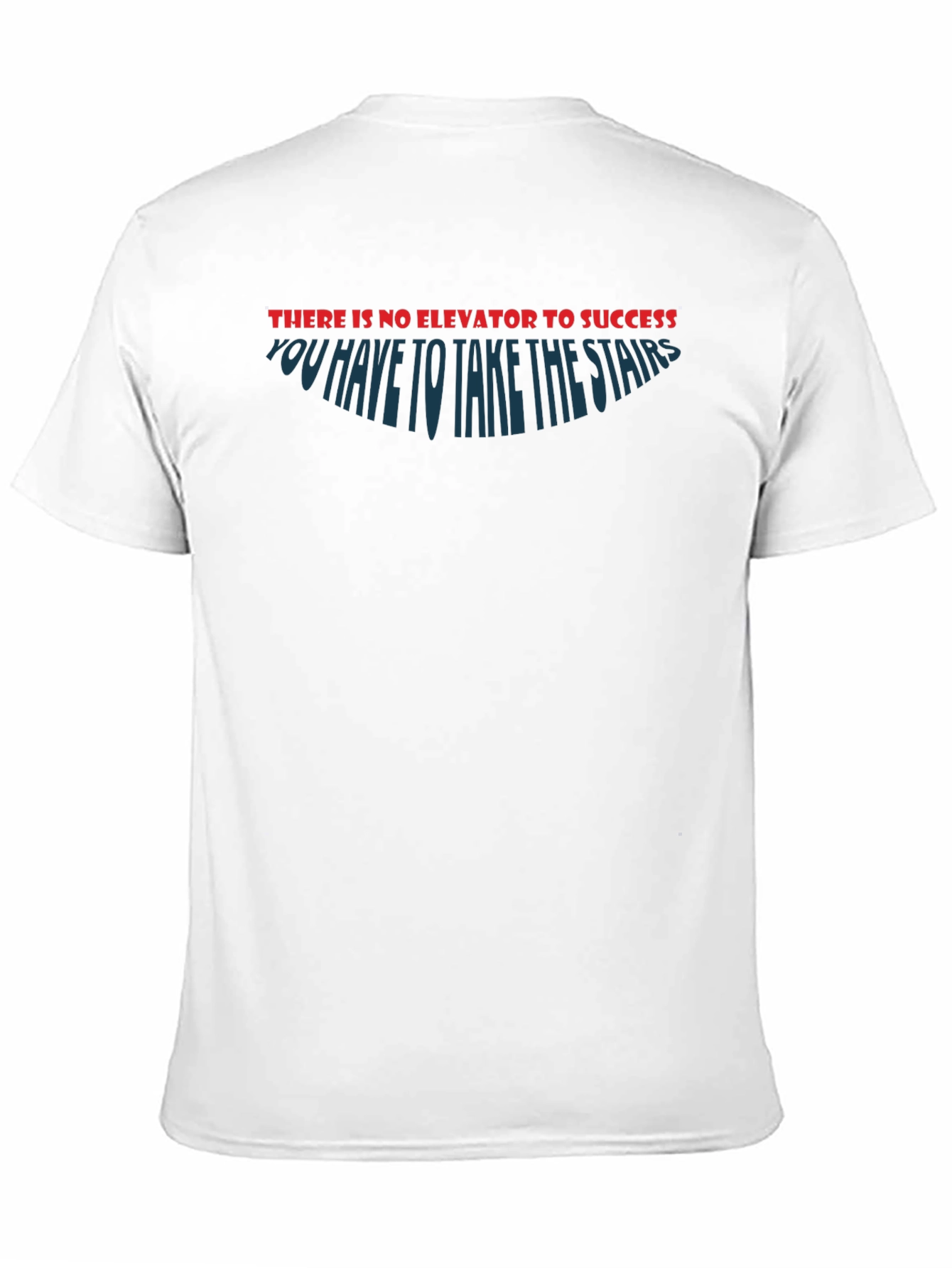 Motivational T-Shirt: Take the Stairs to Success