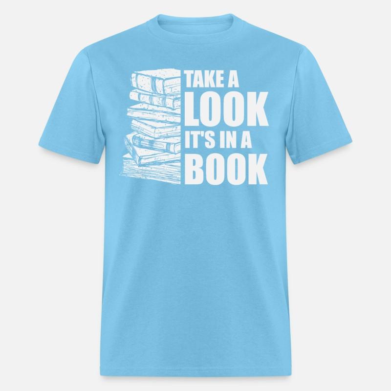 Take A Look It's In A Book Bookworm Book Lover