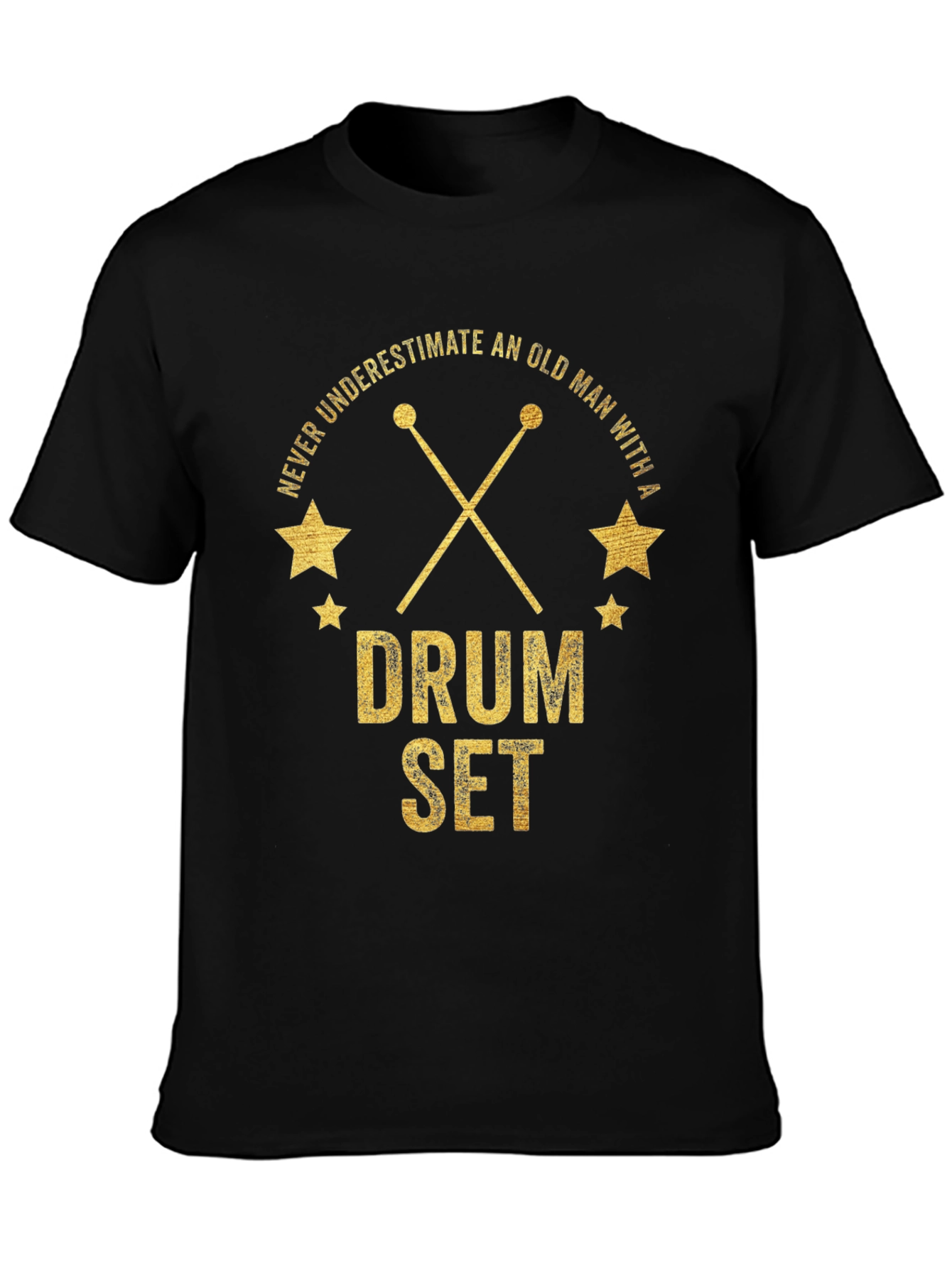 Never Underestimate Old Man Drum Set T-Shirt