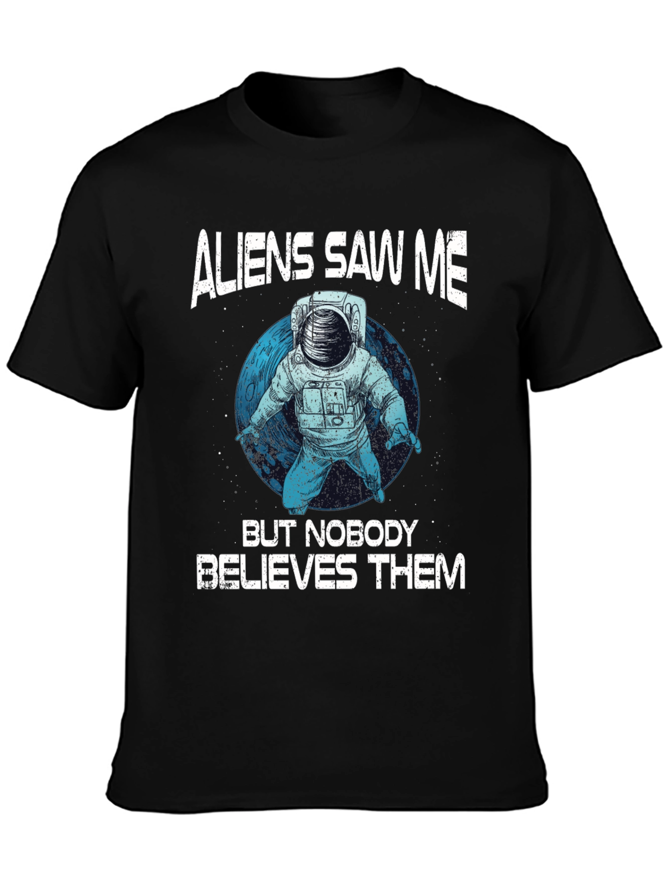 Aliens Saw Me Astronaut Graphic T-Shirt