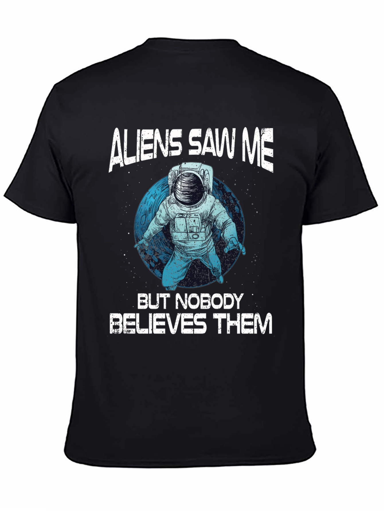 Aliens Saw Me Astronaut Graphic T-Shirt