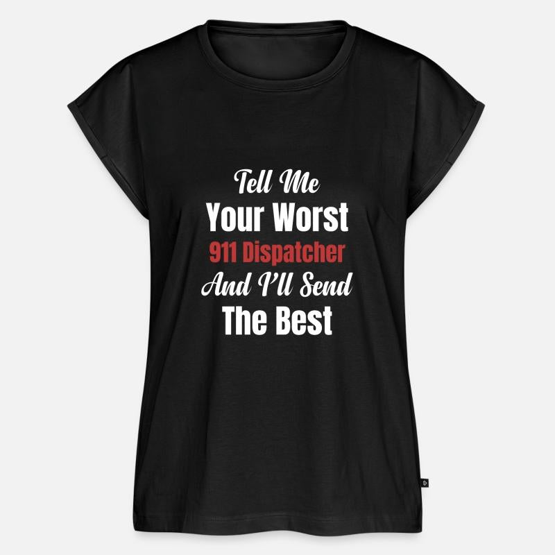 Tell Me Your Worst 911 Dispatchers And I'll Send