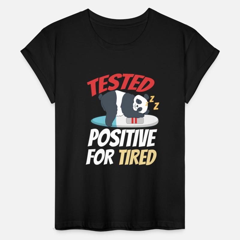 Tested Positive For Tired Panda