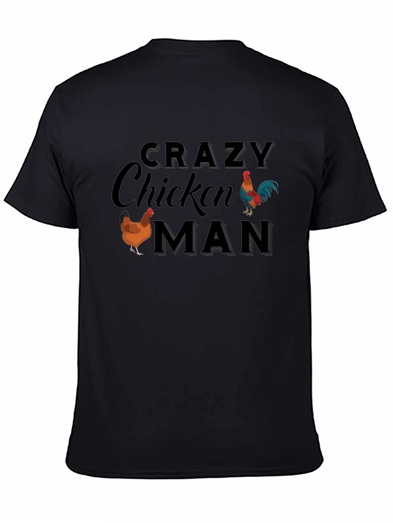 Crazy Chicken Man T-Shirt - Novelty Humor Tee