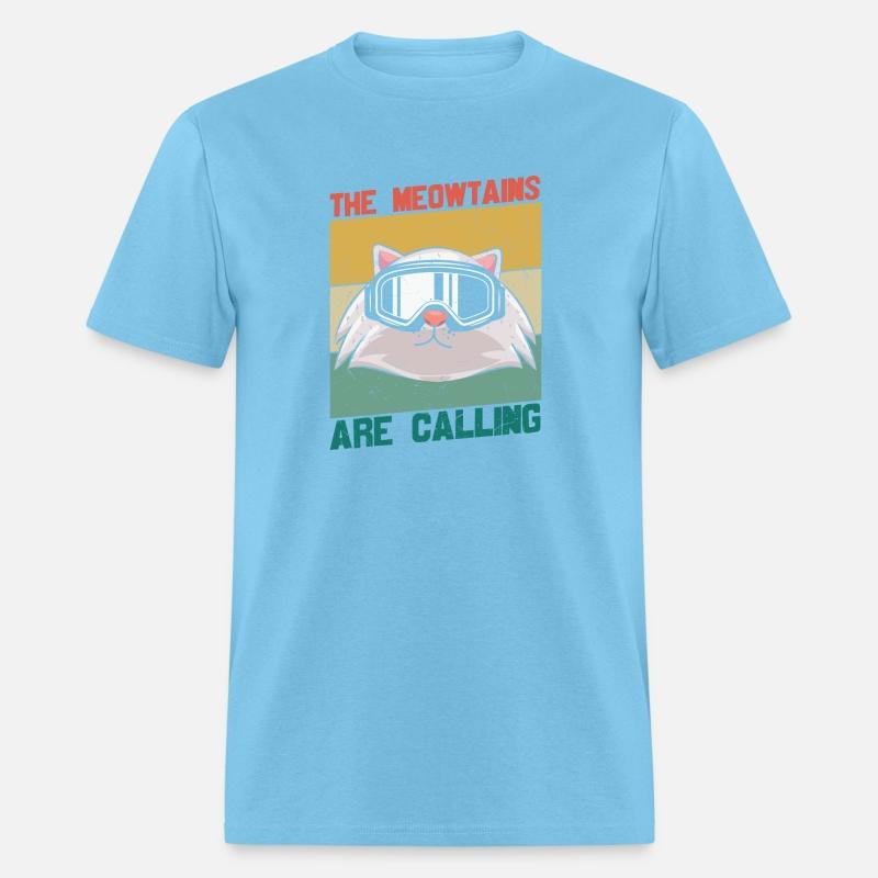 The Meowtains Are Calling And I Must Go Mountains