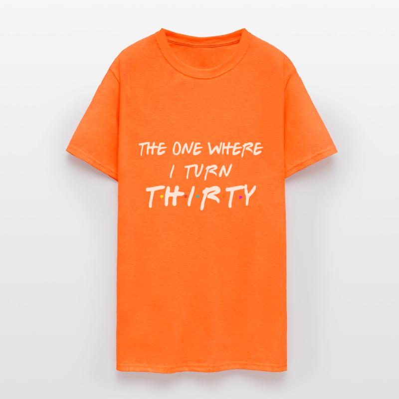 The One Where I Turn Thirty