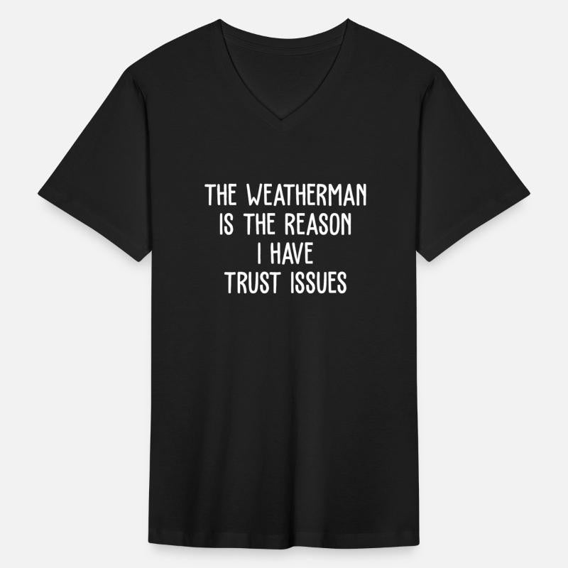 The Weatherman Is The Reason I Have Trust Issues