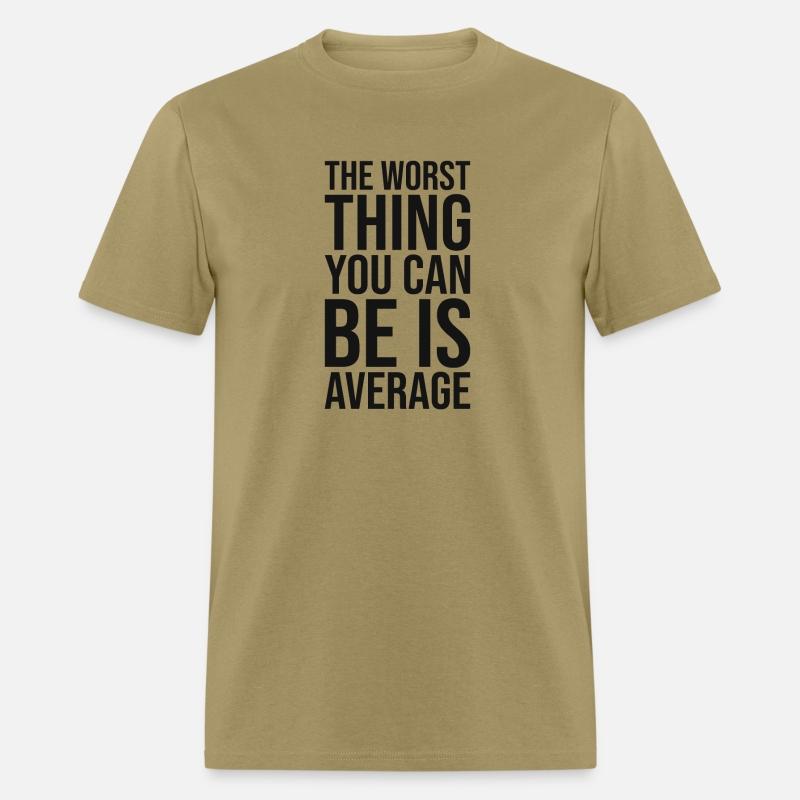 the worst thing you can be is average