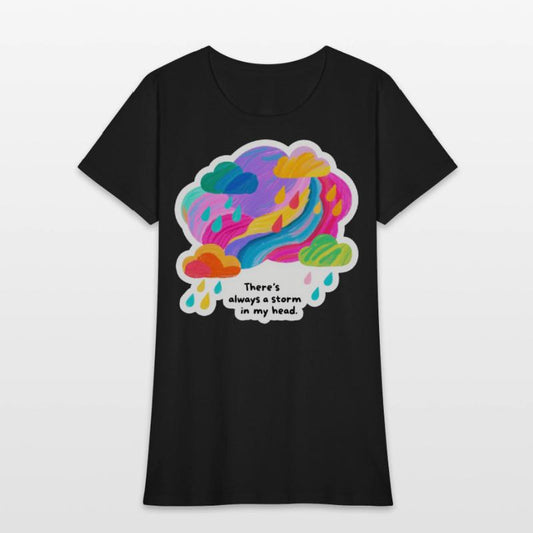 There's always a storm in my head