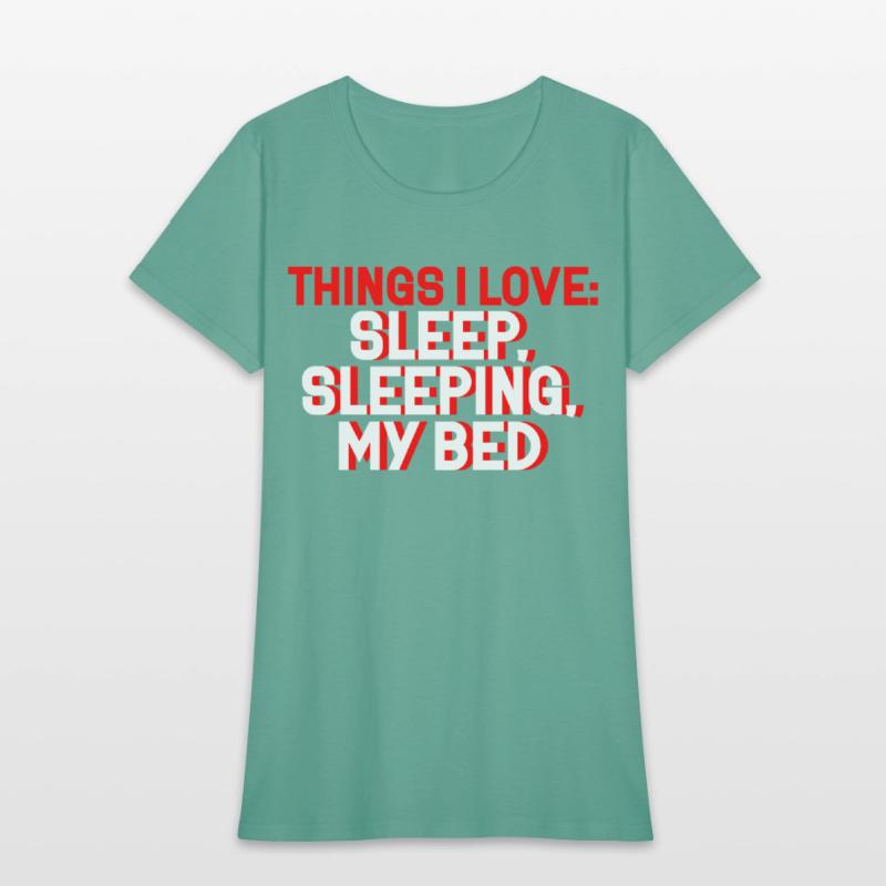 Things I Love, Sleeping In My Bed 2