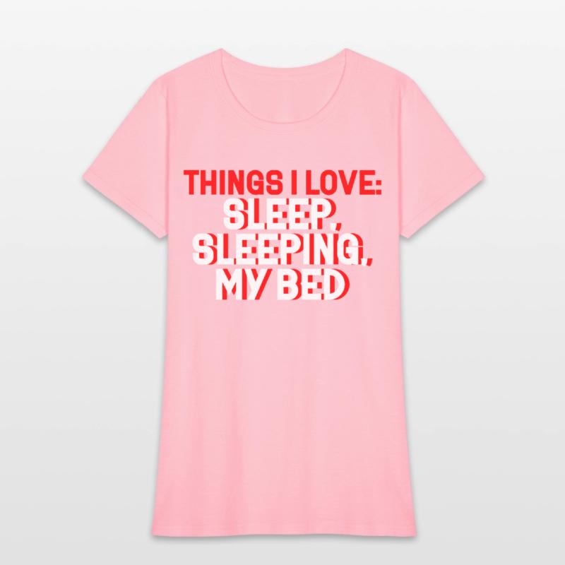 Things I Love, Sleeping In My Bed 2